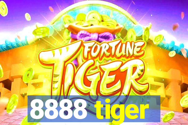8888 tiger